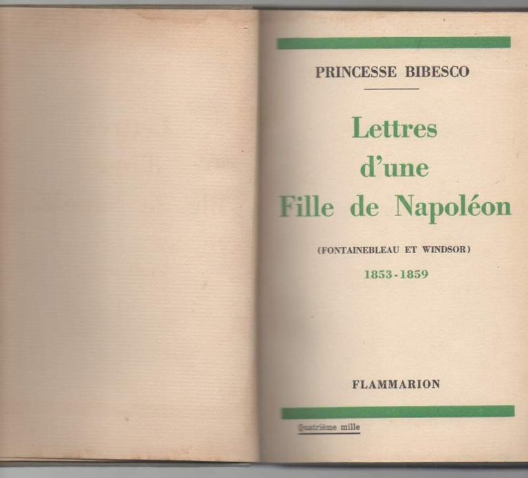 LETTRES D'UNE FILLE DE NAPOLEON (Fontainbleau et Windsor) 1853 - …