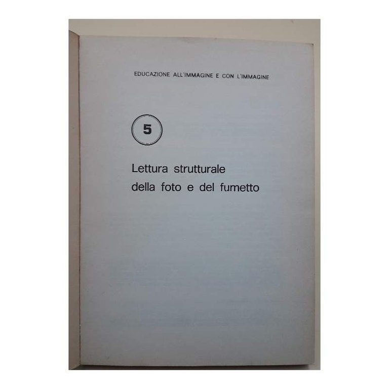 LETTURA STRUTTURALE DELLA FOTO E DEL FUMETTO(ANNI '70)