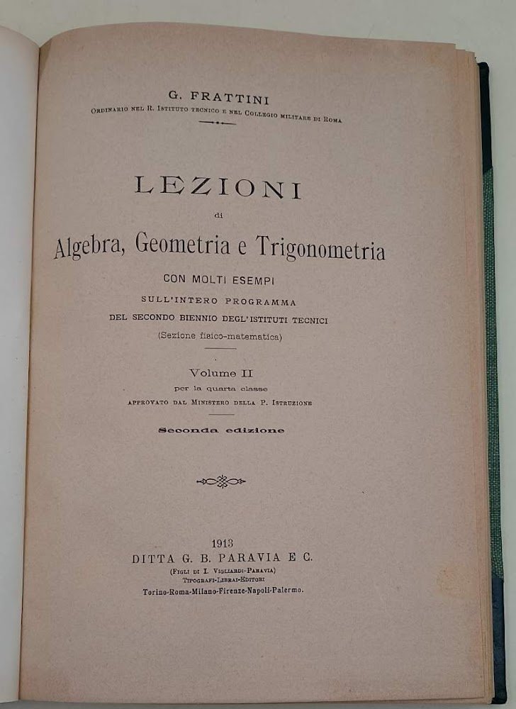 LEZIONI DI ALGEBRA, GEOMETRIA E TRIGONOMETRIA -VOL II- (1913)
