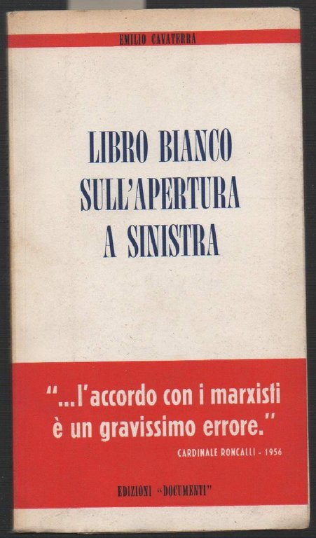 LIBRO BIANCO SULL'APERTURA A SINISTRA (1962)