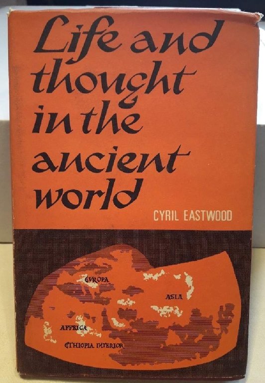 LIFE AND THOUGHT IN THE ANCIENT WORLD(1964)