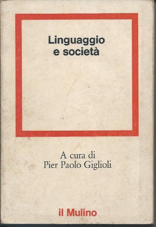 LINGUAGGIO E SOCIETA' (1978)