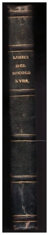 LIRICI DEL SECOLO XVIII con cenni biografici (1877)
