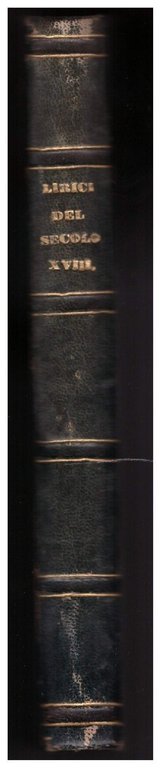 LIRICI DEL SECOLO XVIII con cenni biografici (1877)
