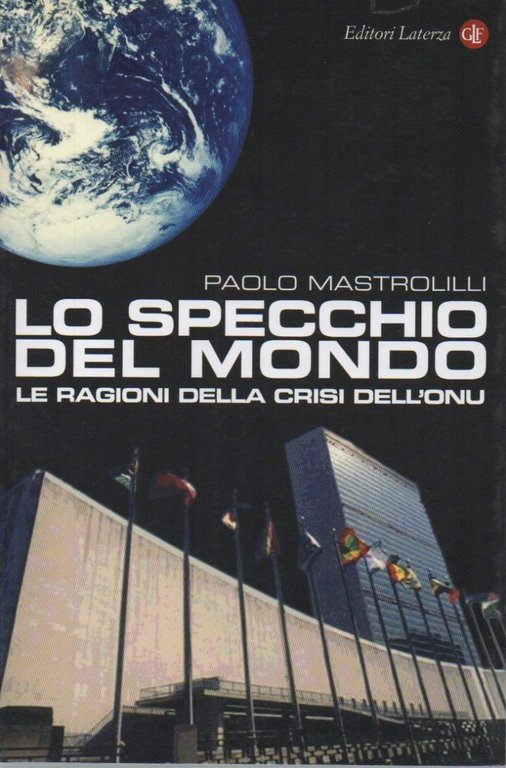 LO SPECCHIO DEL MONDO - Le ragioni della crisi dell'ONU … | Immagine Gallery 3