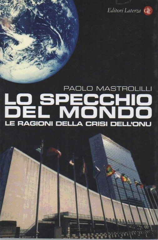 LO SPECCHIO DEL MONDO - Le ragioni della crisi dell'ONU … | Immagine Gallery 2