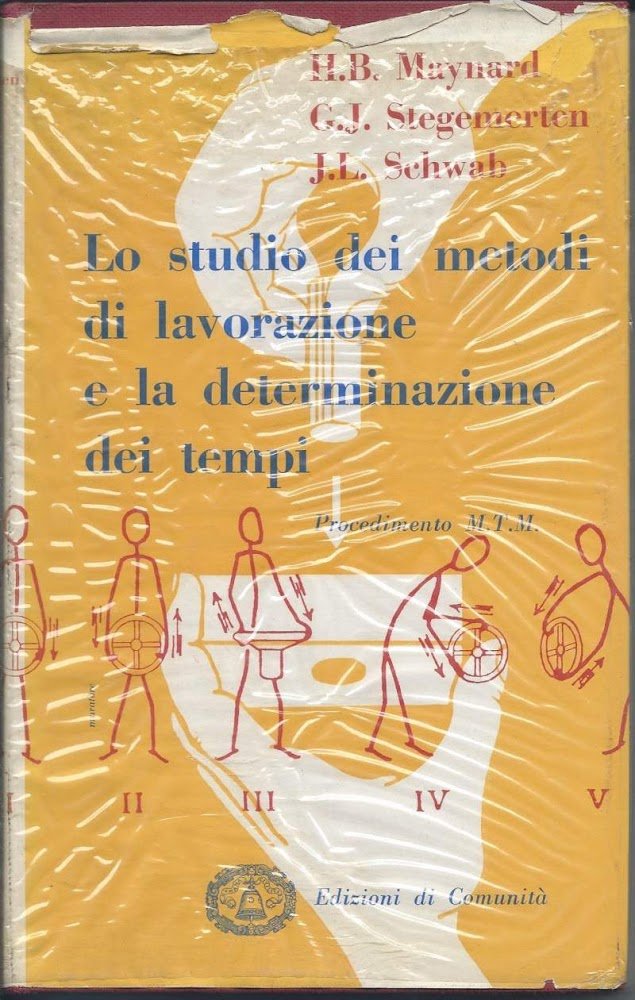 LO STUDIO DEI METODI DI LAVORAZIONE E LA DETERMINAZIONE DEI …