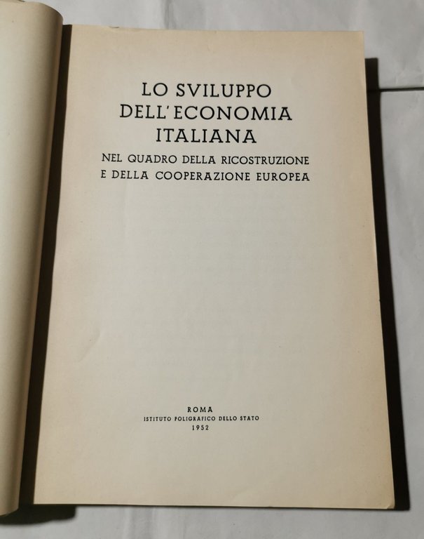 Lo sviluppo dell'economia italiana nel quadro della ricostruzione e della …