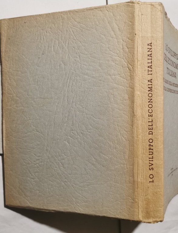 Lo sviluppo dell'economia italiana nel quadro della ricostruzione e della …
