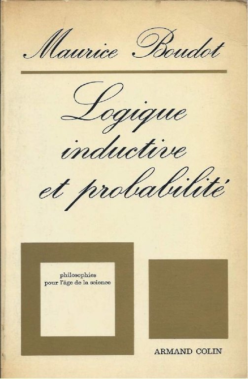 LOGIQUE INDUCTIVE ET PROBABILITÉ
