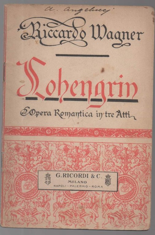 LOHENGRIN grande opera romantica in tre atti