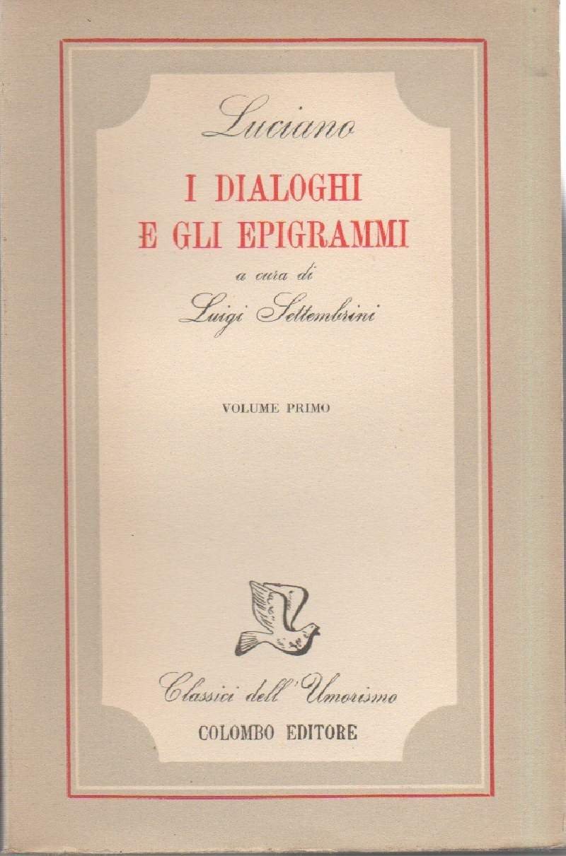 LUCIANO -I DIALOGHI E GLI EPIGRAMMI (194) | Immagine principale