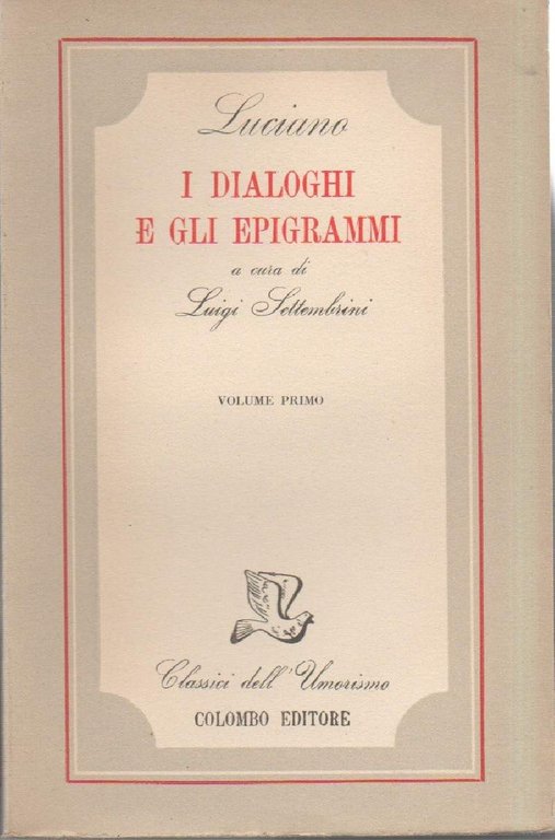 LUCIANO -I DIALOGHI E GLI EPIGRAMMI (194) | Immagine Gallery 2