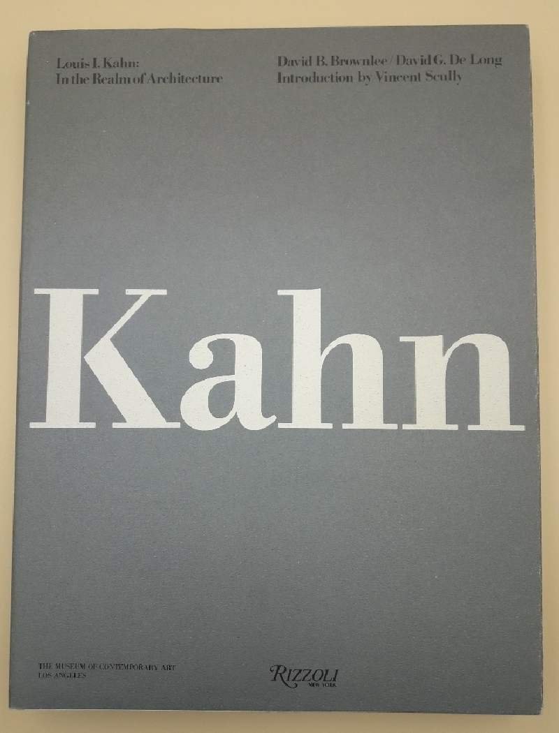 LUIS I.KAHN: IN THE REALM OF ARCHITECTURE(1991)