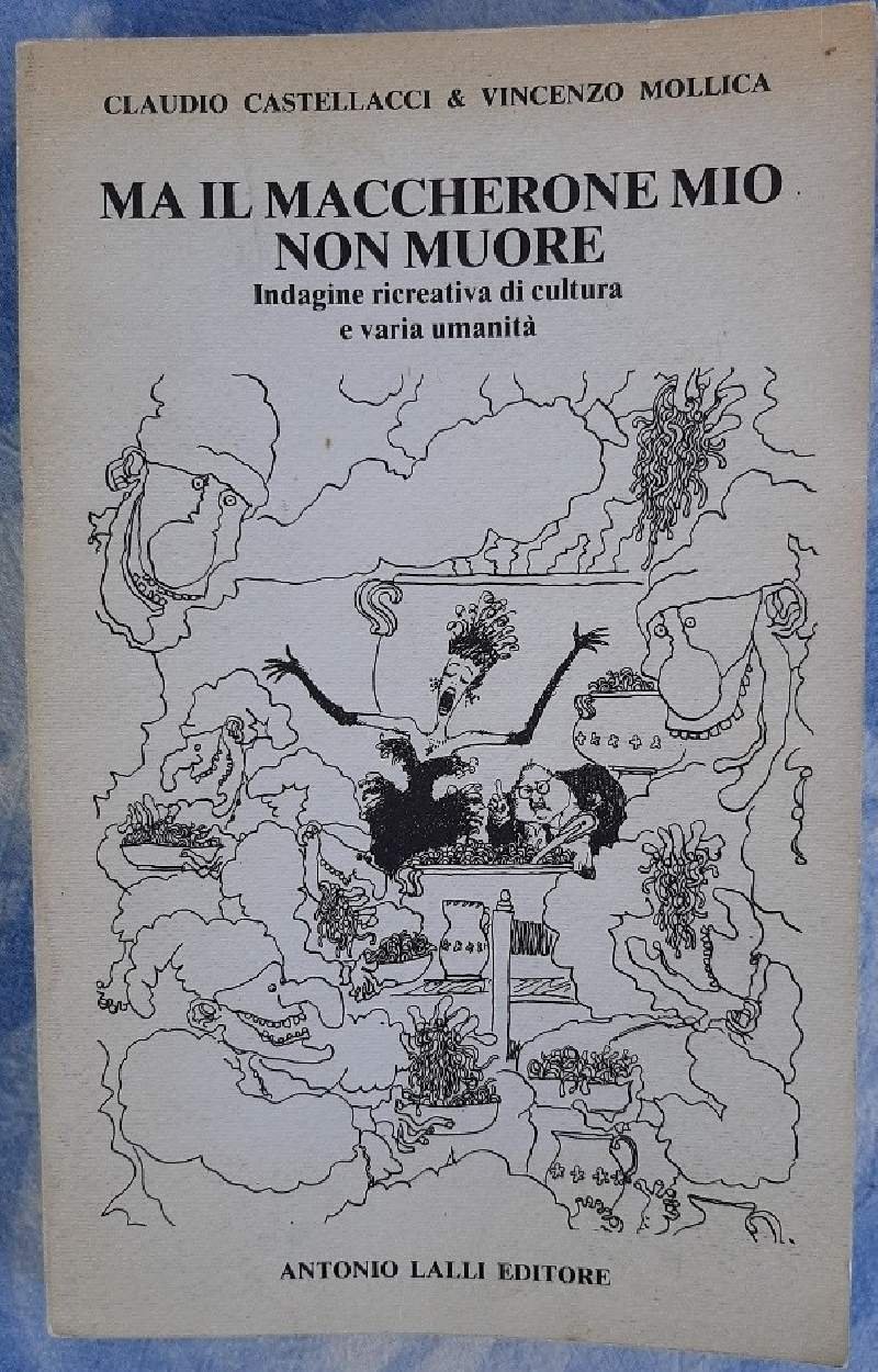 MA IL MACCHERONE MIO NON MUORE-INDAGINE RICREATIVA DI CULTURA E … | Immagine principale