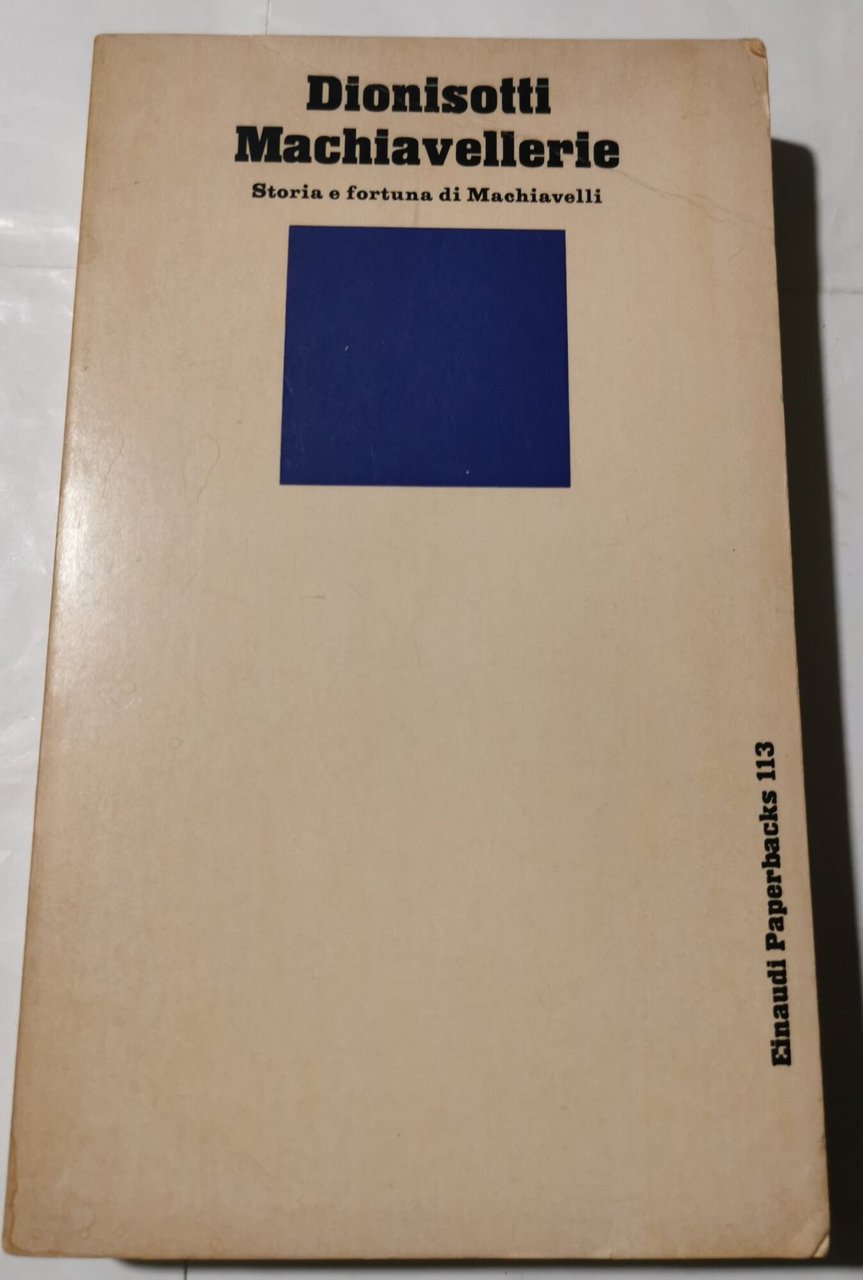 Machiavellerie - Storia e fortuna di Machiavelli