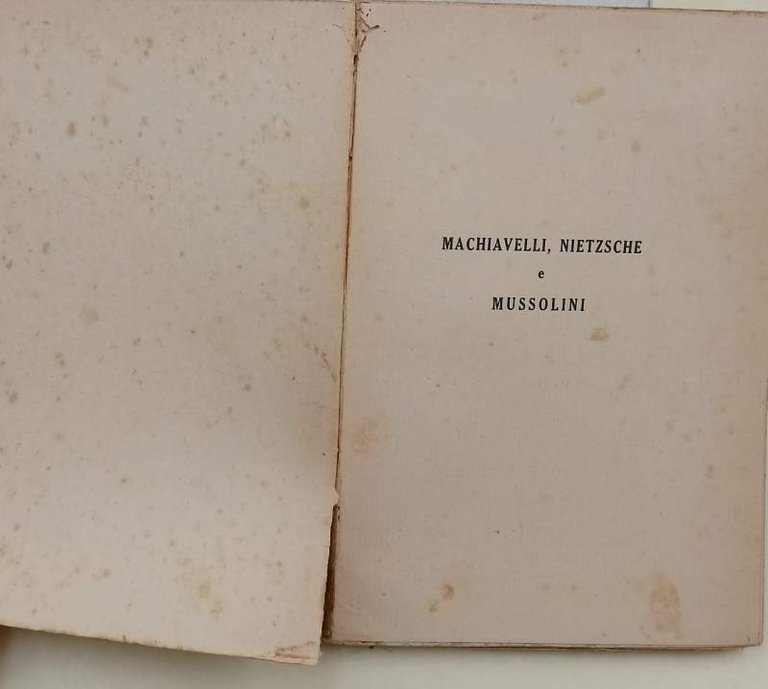 MACHIAVELLI, NIETZSCHE E MUSSOLINI(1937)