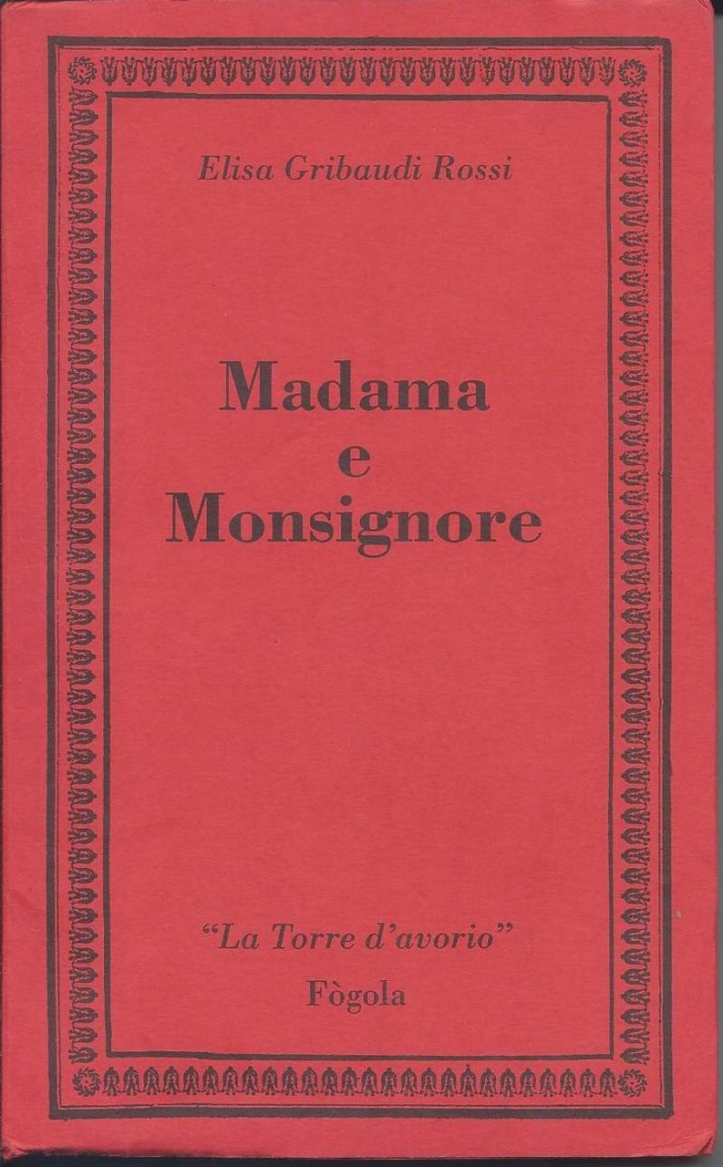 MADAMA E MONSIGNORE - Vita e tempi di una donna … | Immagine principale