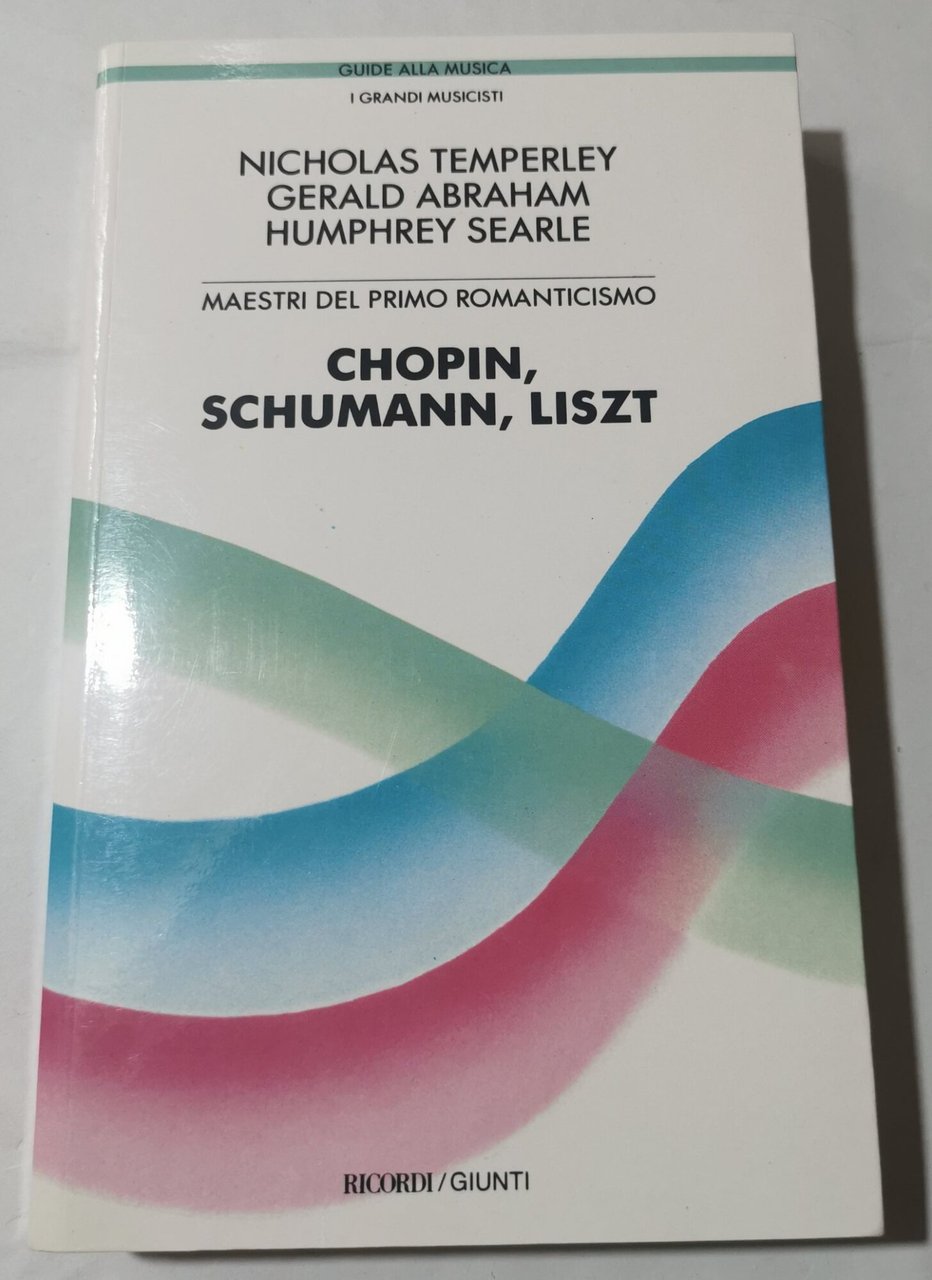 Maestri del primo Romanticismo: Chopin, Schumann, Liszt