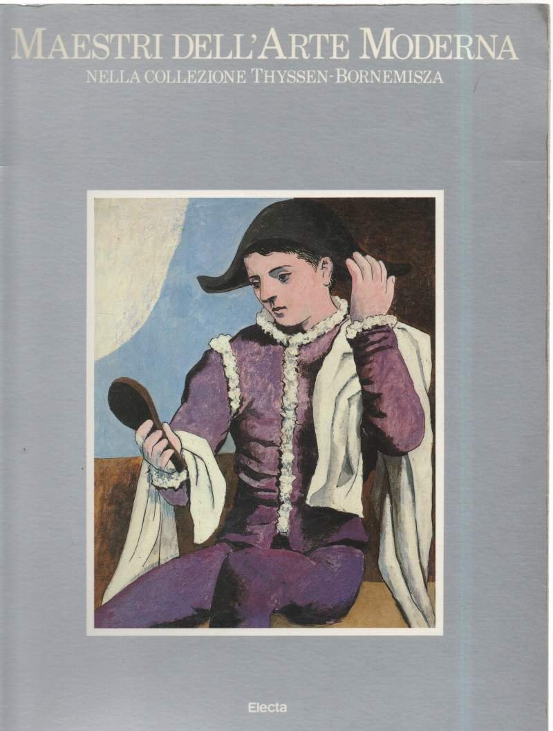 MAESTRI DELL'ARTE MODERNA - Nella collezione Thyssen Bornemisza ( 1985)