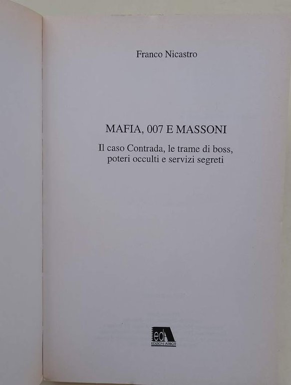 MAFIA, 007 E MASSONI( 1993)