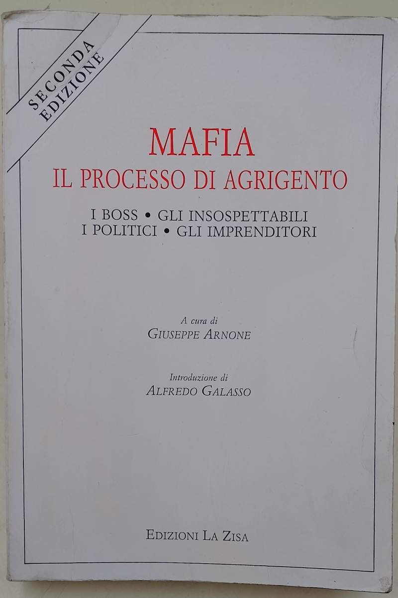 MAFIA IL PROCESSO DI AGRIGENTO-I BOSS-GLI INSOSPETTABILI-I POLITICI-GLI IMPRENDITORI(1988)