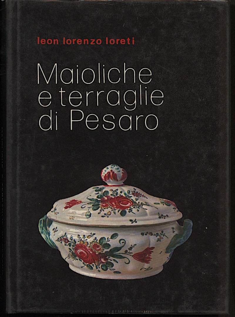 MAIOLICHE E TERRAGLIE DI PESARO