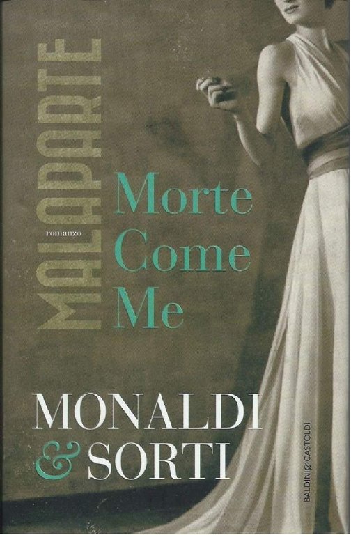 MALAPARTE. MORTE COME ME