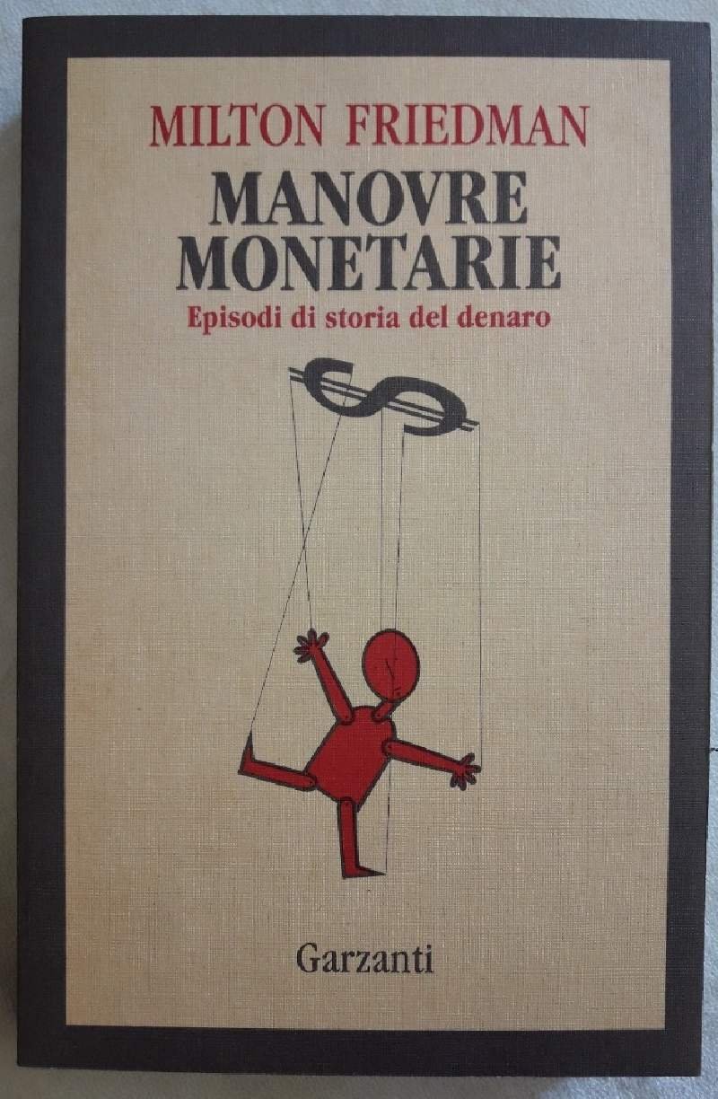 MANOVRE MONETARIE-EPISODI DI STORIA DEL DENARO(1992)