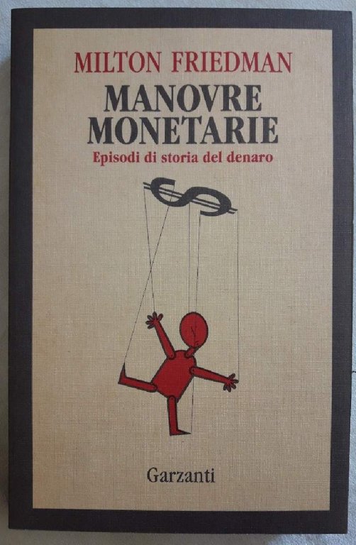 MANOVRE MONETARIE-EPISODI DI STORIA DEL DENARO(1992)