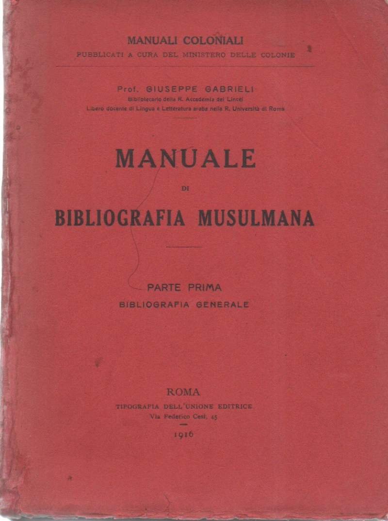 MANUALE DI BIBLIOGRAFIA MUSULMANA - Parte prima Bibliografia generale (1916) | Immagine principale