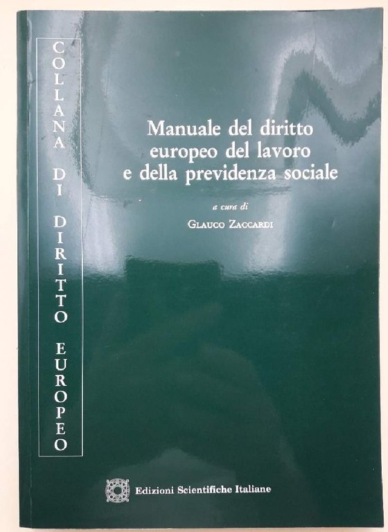 MANUALE DI DIRITTO EUROPEO DEL LAVORO E DELLA PREVIDENZA SOCIALE(2015)
