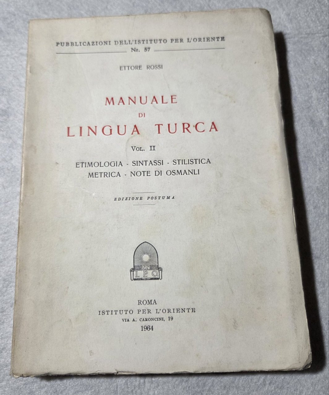 Manuale di lingua turca - Vol. II Etimologia, sintassi, stilistica, … | Immagine principale