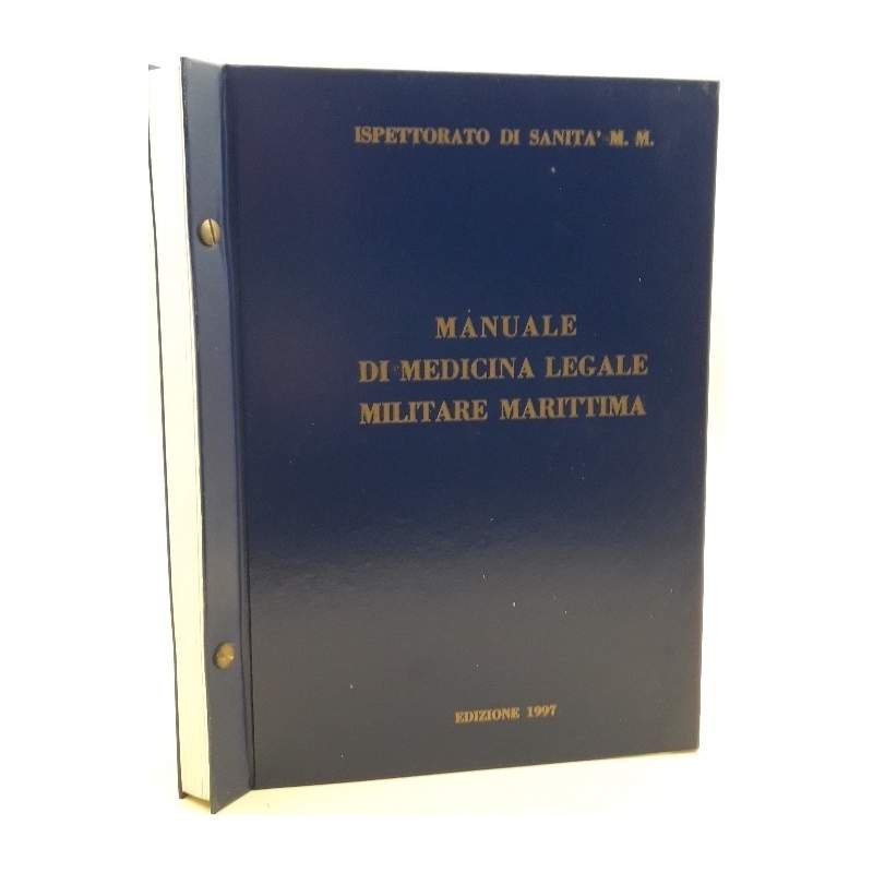 MANUALE DI MEDICINA LEGALE MILITARE MARITTIMA(1997)