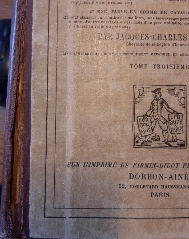 MANUEL DU LIBRAIRE ET DE L'AMATEUR DE LIVRES CONTENANT: 1' …