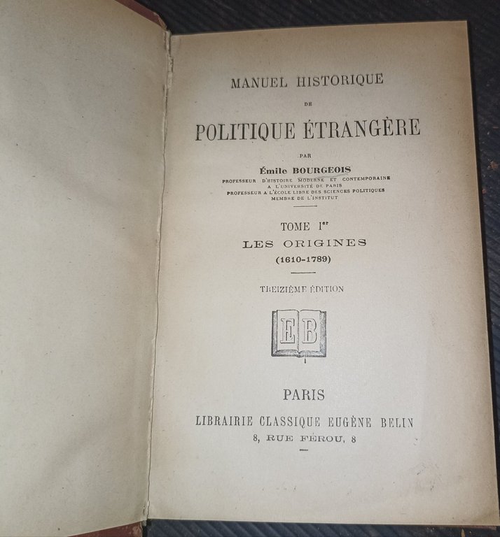 Manuel historique de politique étrangére 4 voll.