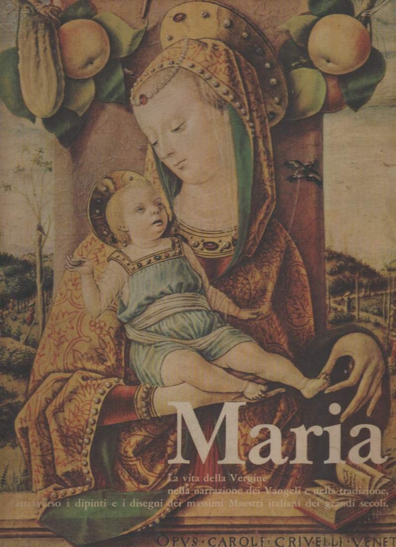 MARIA-La vita della Vergine nella narrazione dei Vangeli e nella …