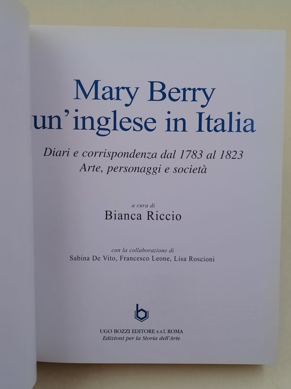 Mary Berry un inglese in Italia-Diari e corrispondenza dal 1783 …