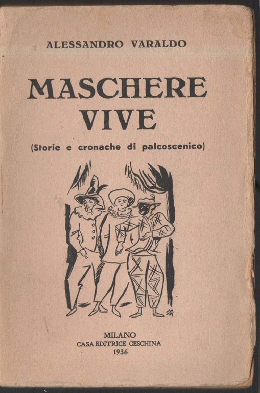 MASCHERE VIVE (Storie e cronache di palcoscenico)