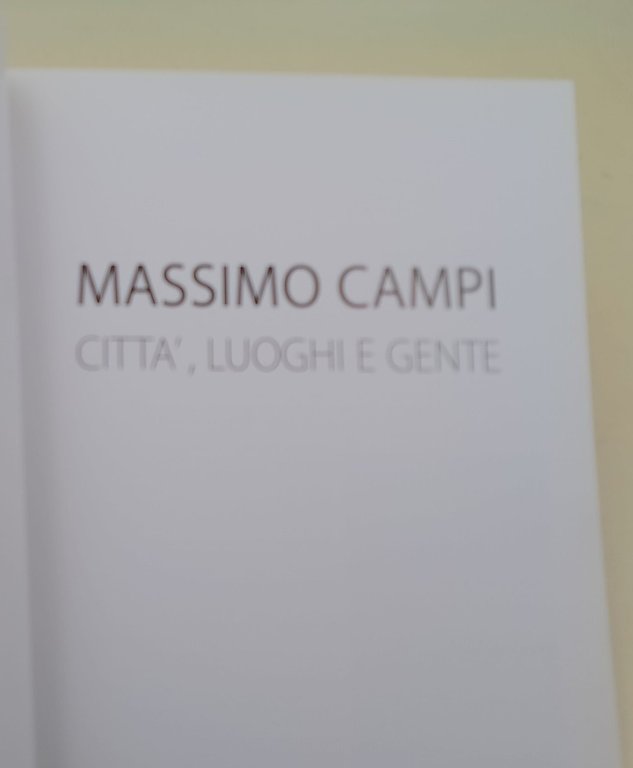 Massimo Campi-citta', luoghi e gente