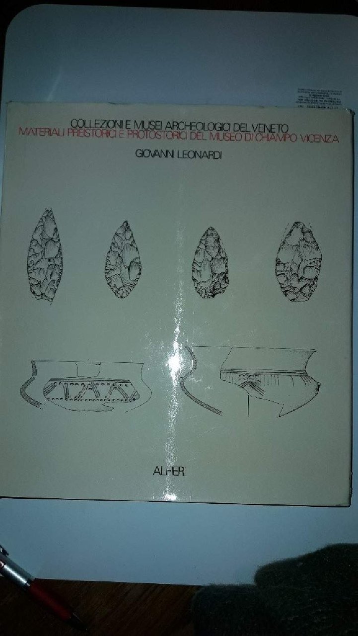 MATERIALI PREISTORICI E PROTOSTORICI DEL MUSEO DI CHIAMPO VICENZA(1973)