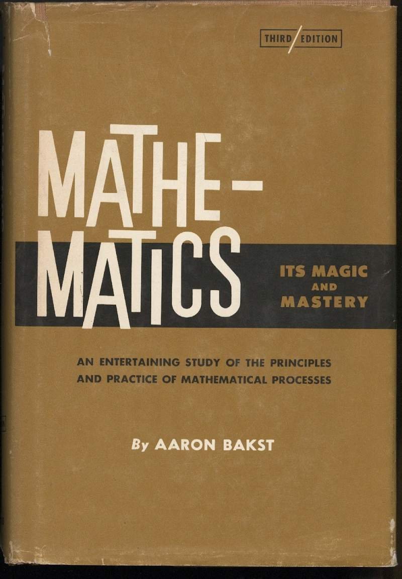 MATHEMATICS its magic and mastery