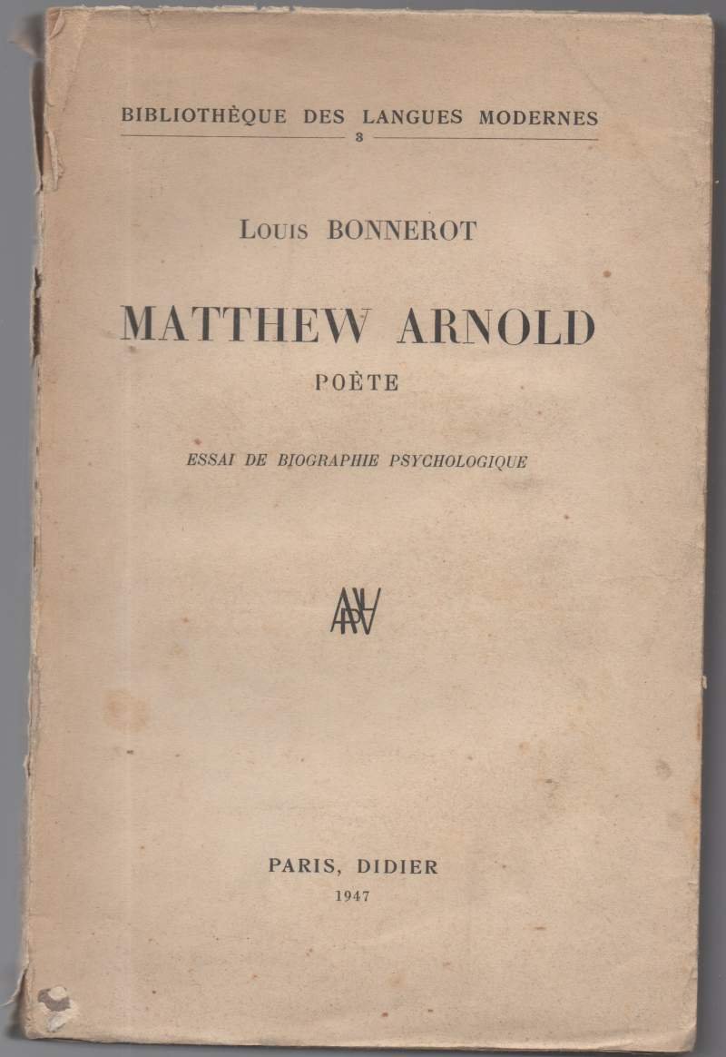 Matthew Arnold poète essai de biografie psychologique