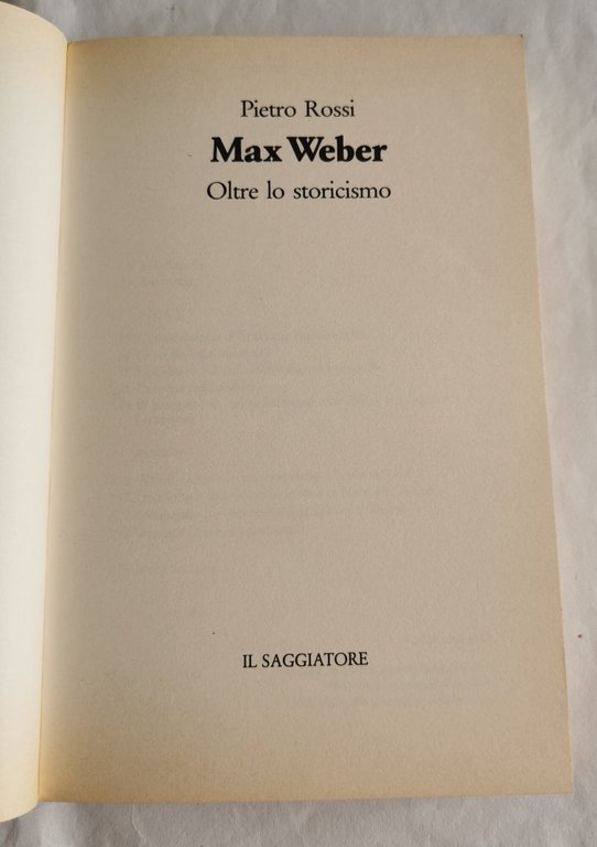 Max Weber oltre lo storicismo