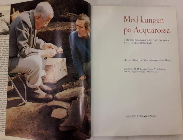 MED KUNGEN PA ACQUAROSSA-DEN ARCHOLOGISKA UTGRAVNINGEN AV EN ETRUSKISK STAD( …