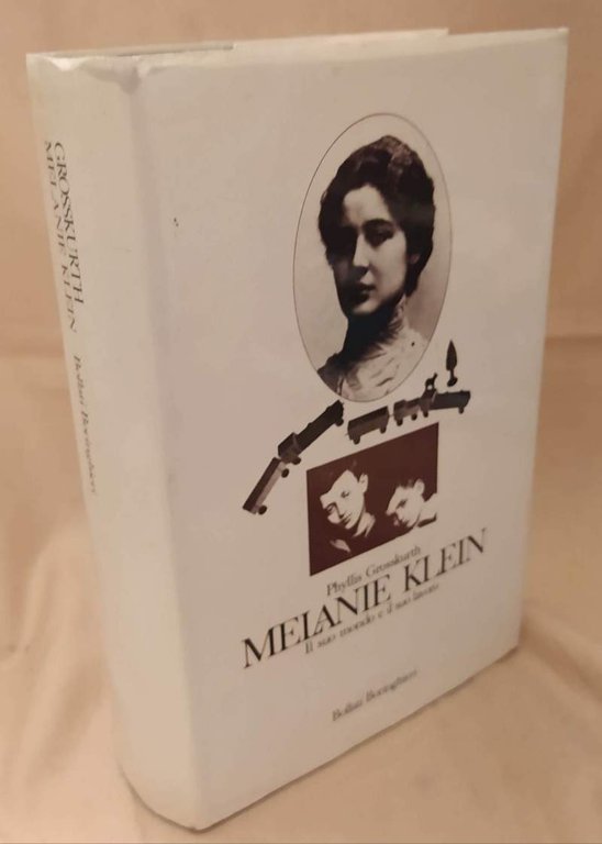 MELANIE KLEIN Il suo mondo e il suo lavoro (1988)
