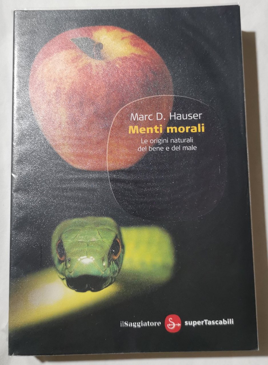 Menti morali - Le origini del bene e del male.