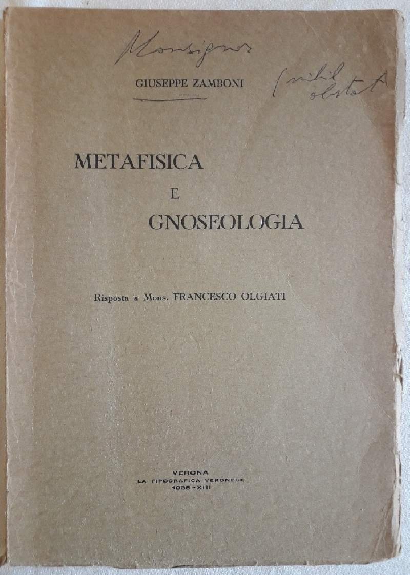 METAFISICA E GNOSEOLOGIA- risposta a Mons. Francesco Olgiati( 1935)