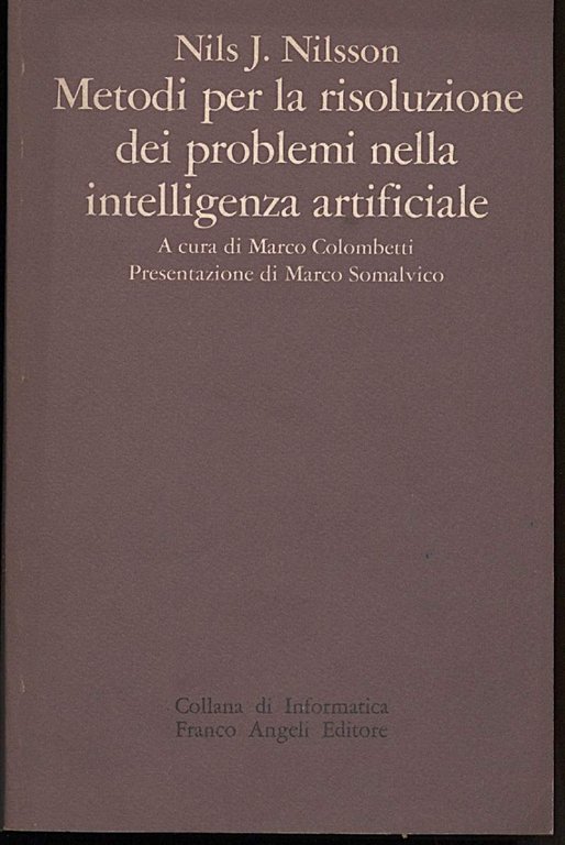 METODI PER LA RISOLUZIONE DEI PROBLEMI NELLA INTELLIGENZA ARTIFICIALE