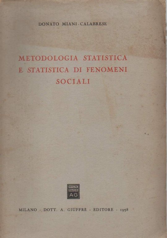 METODOLOGIA STATISTICA E STATISTICA DEI FENOMENI SOCIALI (1958)